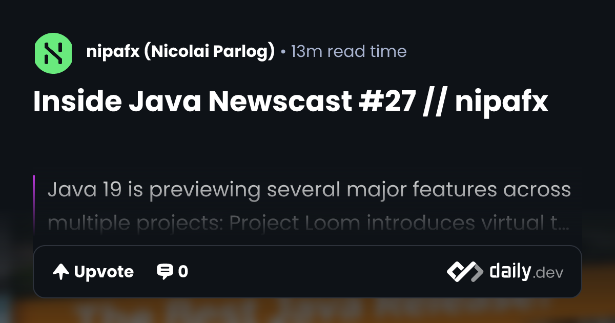 Inside Java Newscast #27 // nipafx | daily.dev