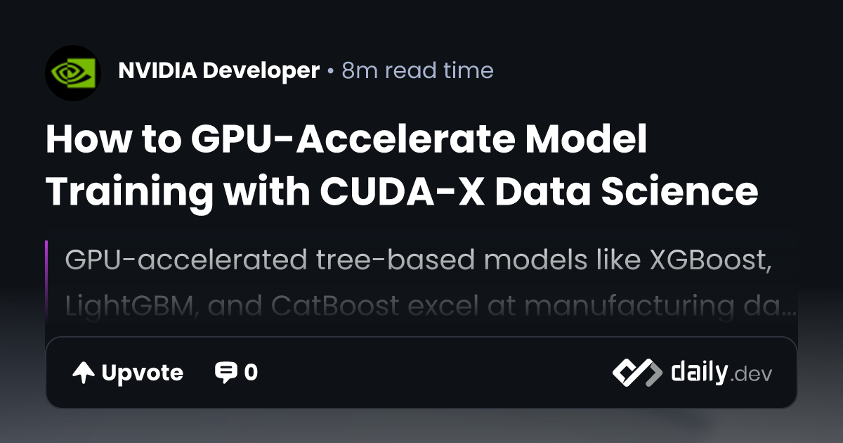 How to GPU-Accelerate Model Training with CUDA-X Data...