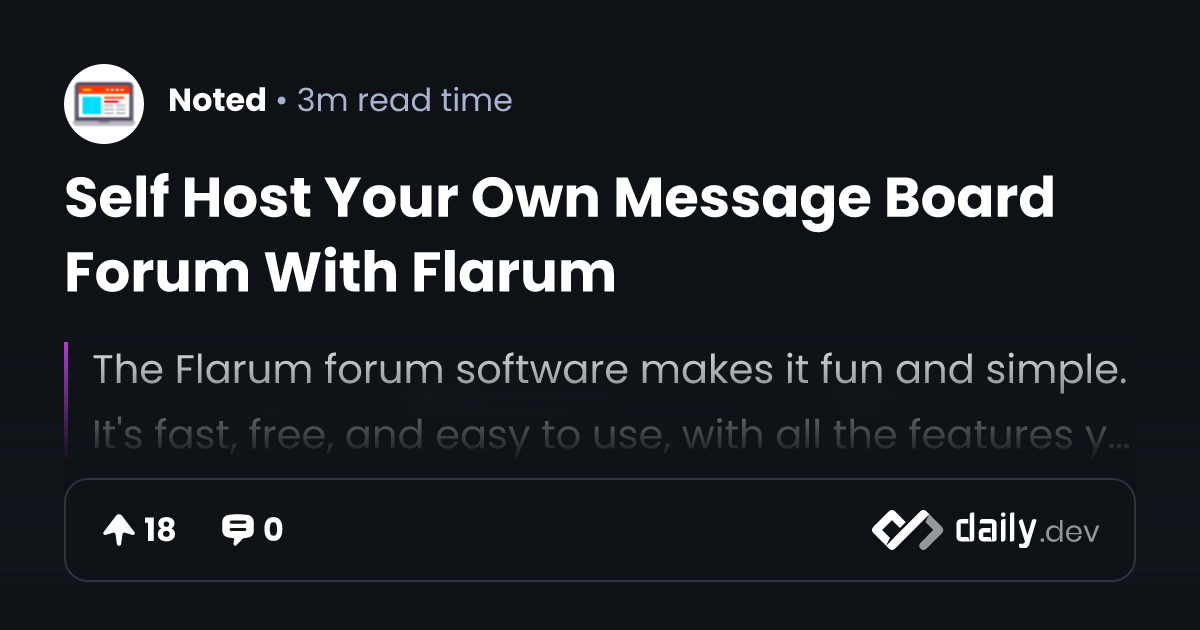 Self Host Your Own Message Board Forum With Flarum daily.dev