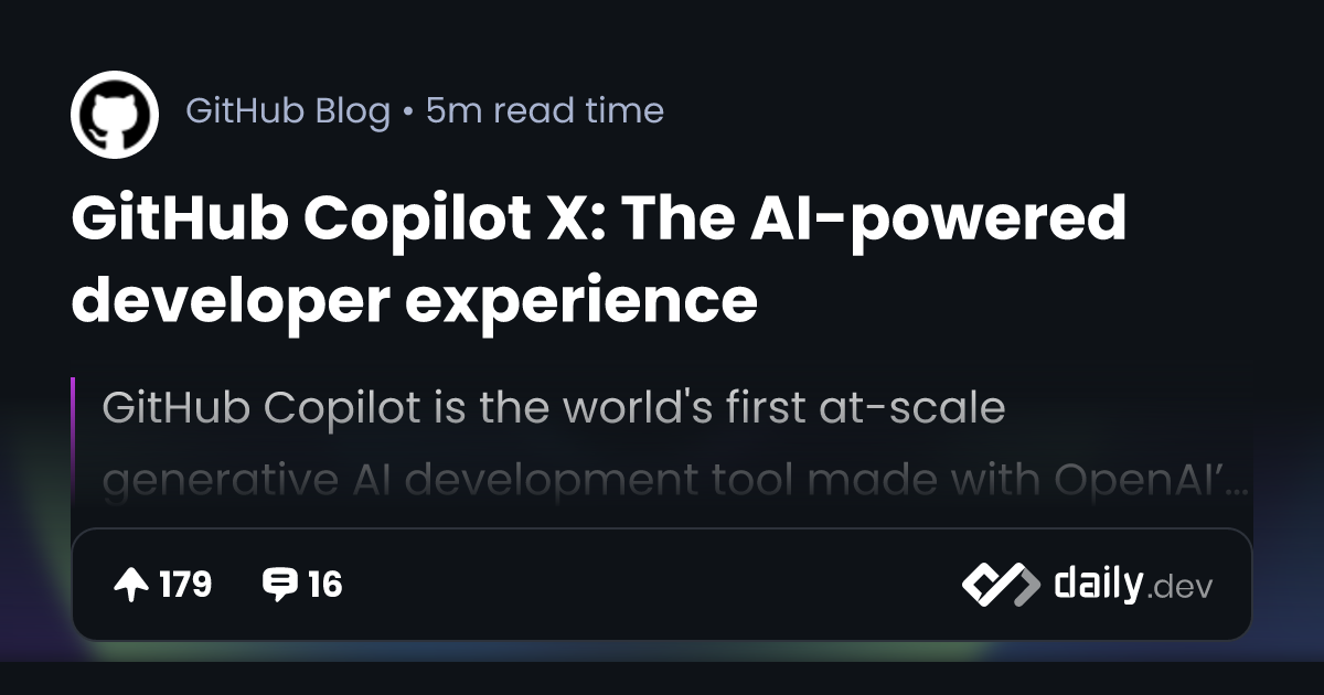 GitHub Copilot X: The AI-powered developer experience - The GitHub Blog
