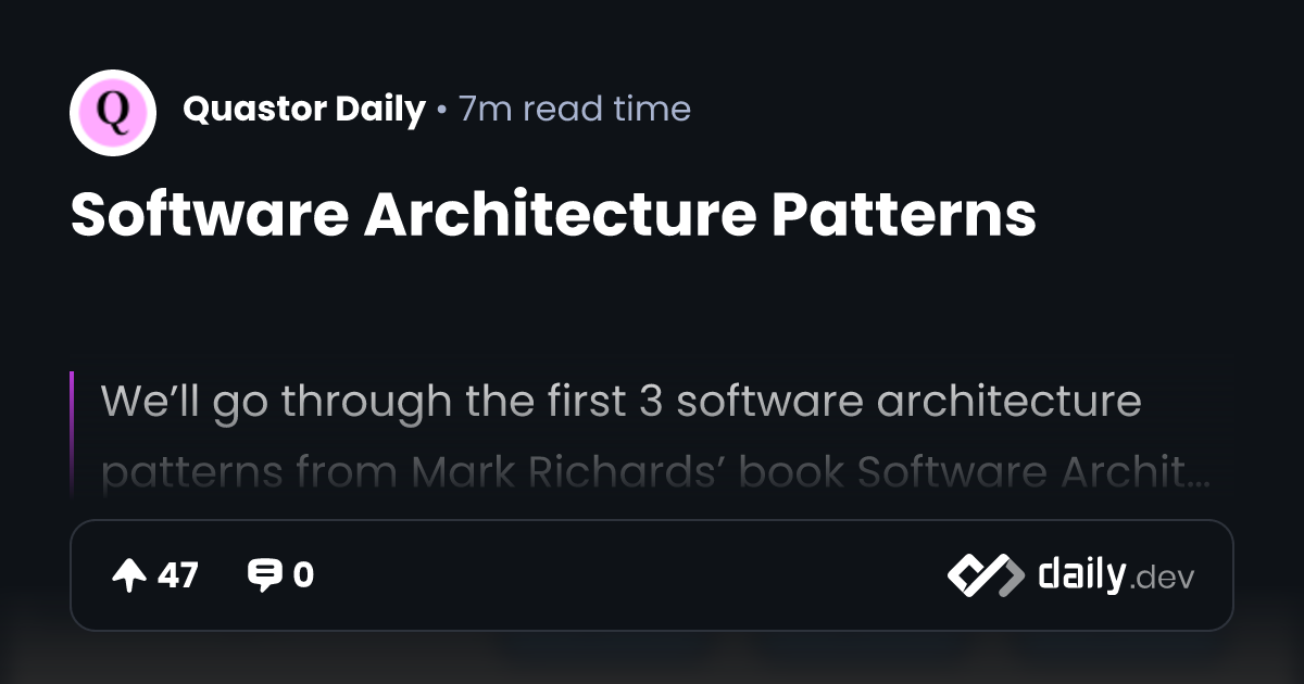 Software Architecture Patterns | daily.dev