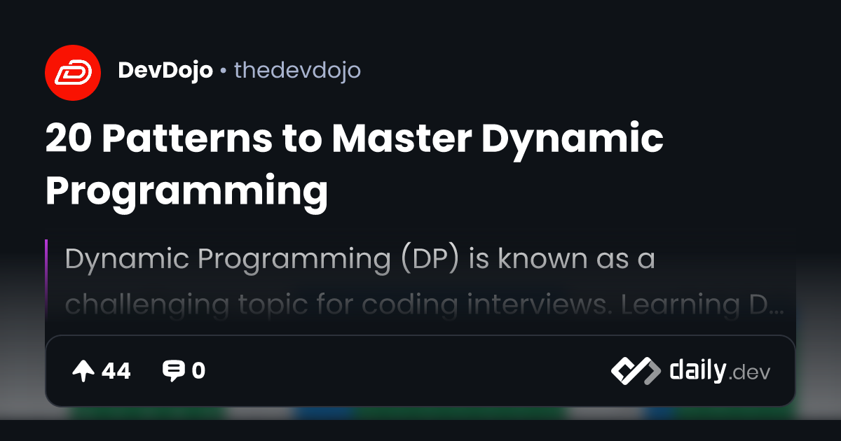 20 Patterns to Master Dynamic Programming | daily.dev