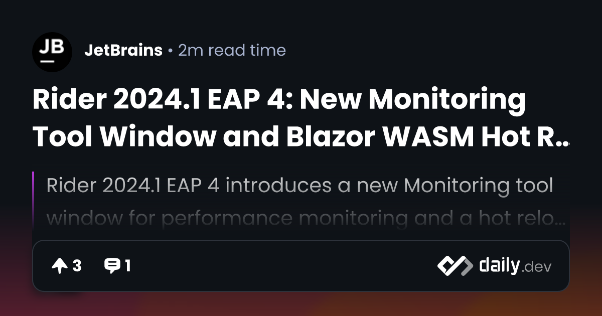 Rider 2024.1 EAP 4: New Monitoring Tool Window and Blazor WASM Hot ...