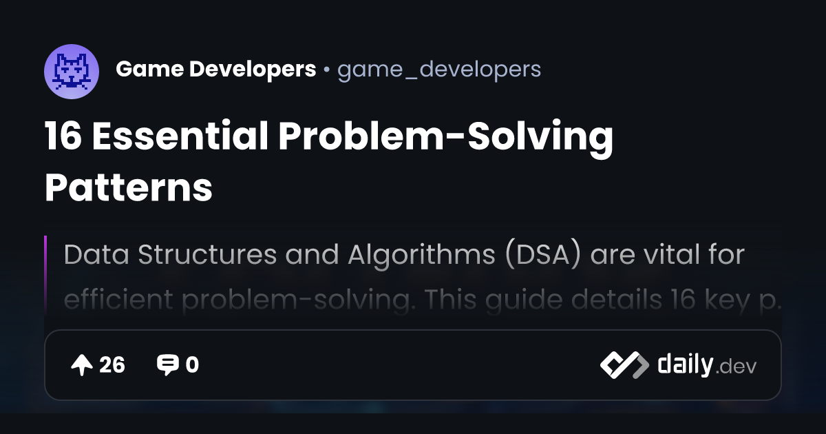 16 Essential Problem-Solving Patterns | daily.dev