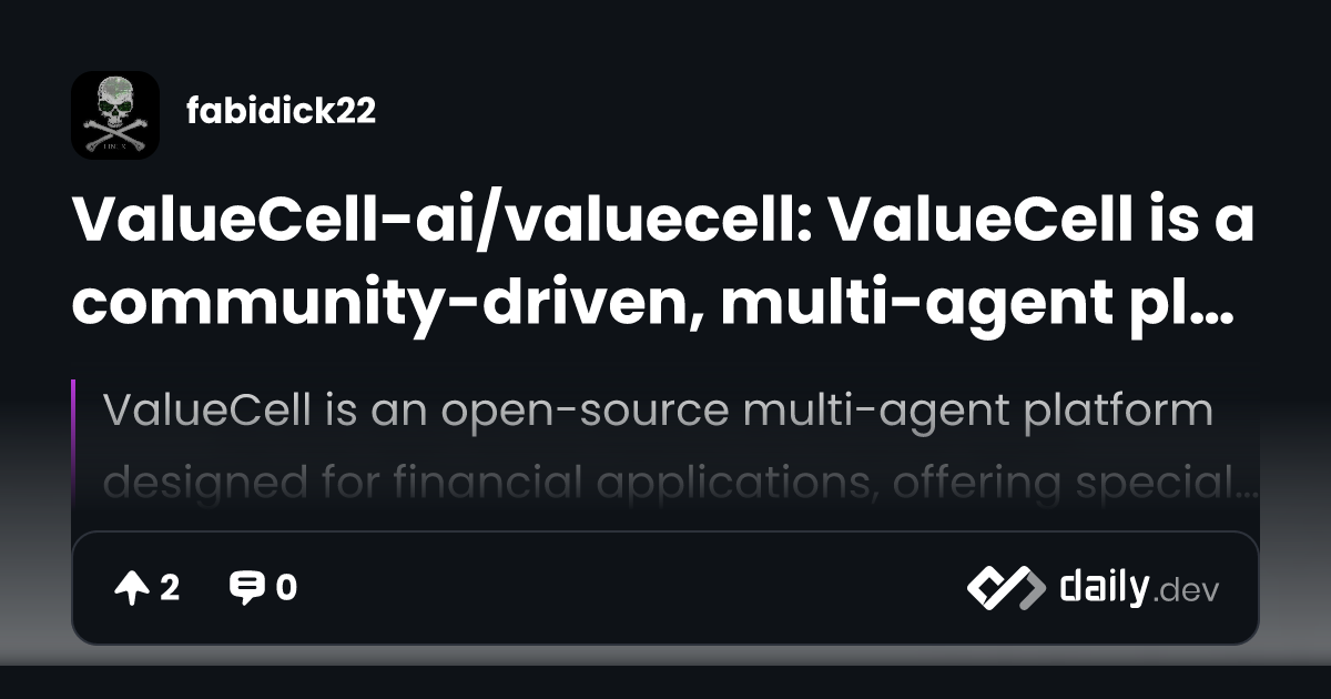 ValueCell-ai/valuecell: ValueCell is a community-driven,...