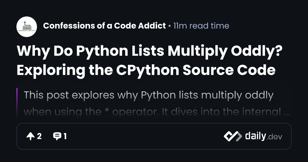 Why Do Python Lists Multiply Oddly? Exploring the CPython Source Code ...