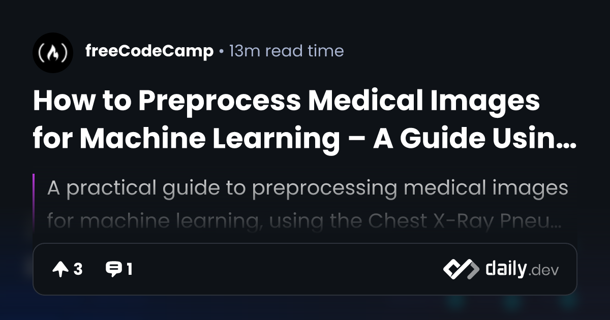 How to Preprocess Medical Images for Machine Learning