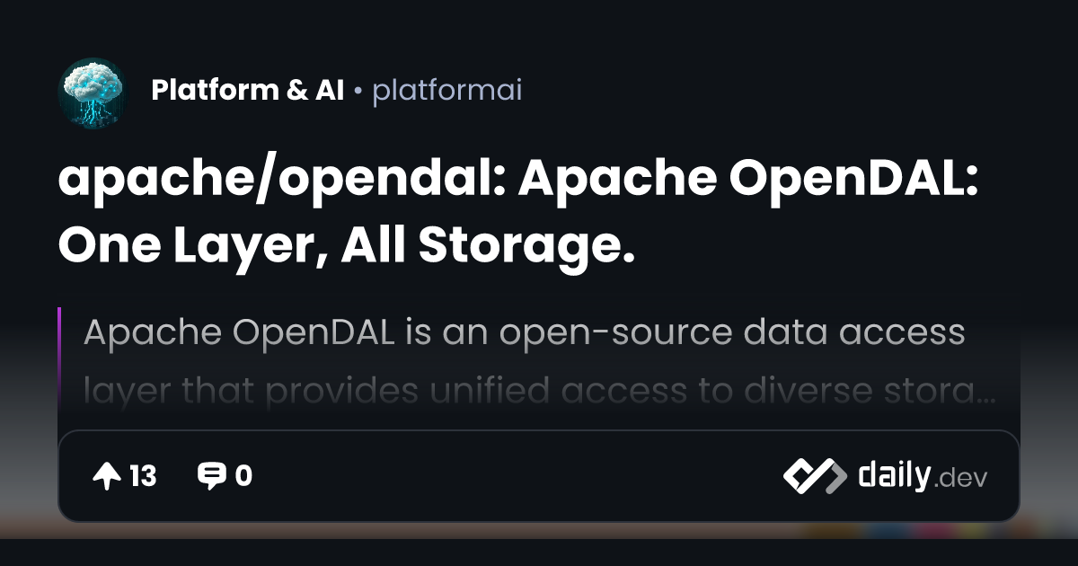 apache/opendal: Apache OpenDAL: One Layer, All Storage.