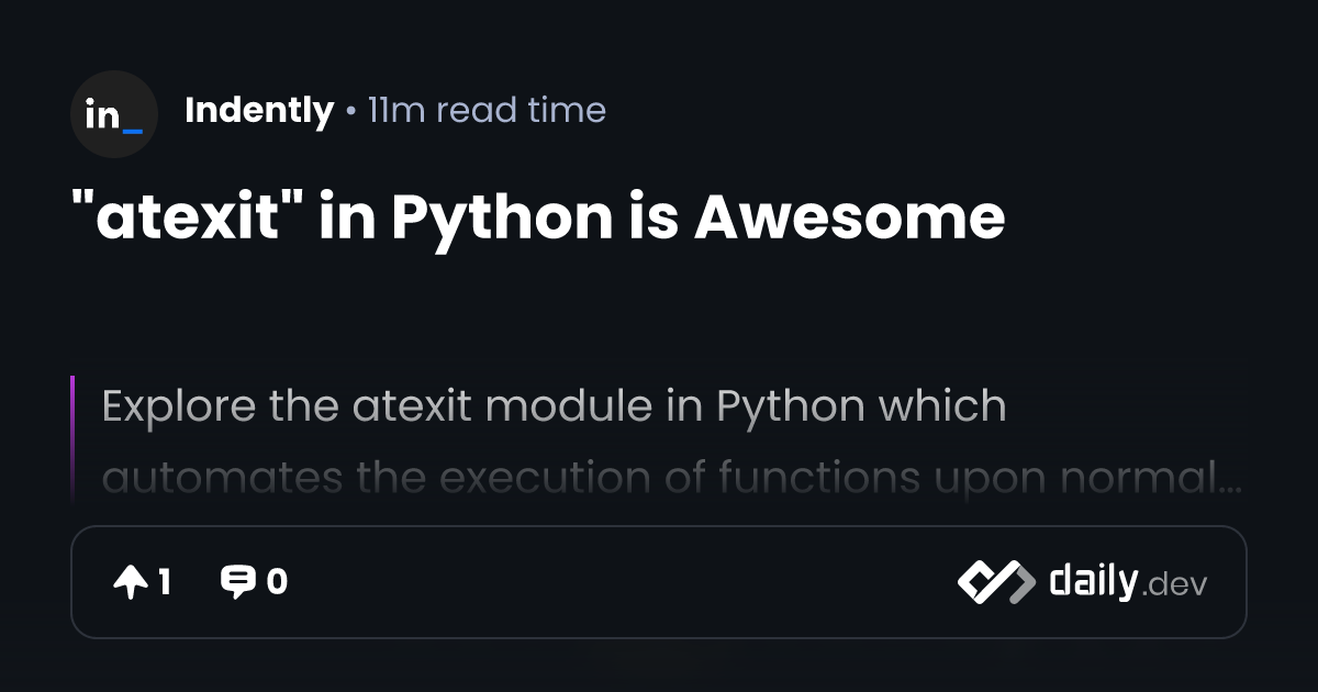 "atexit" in Python is Awesome | daily.dev