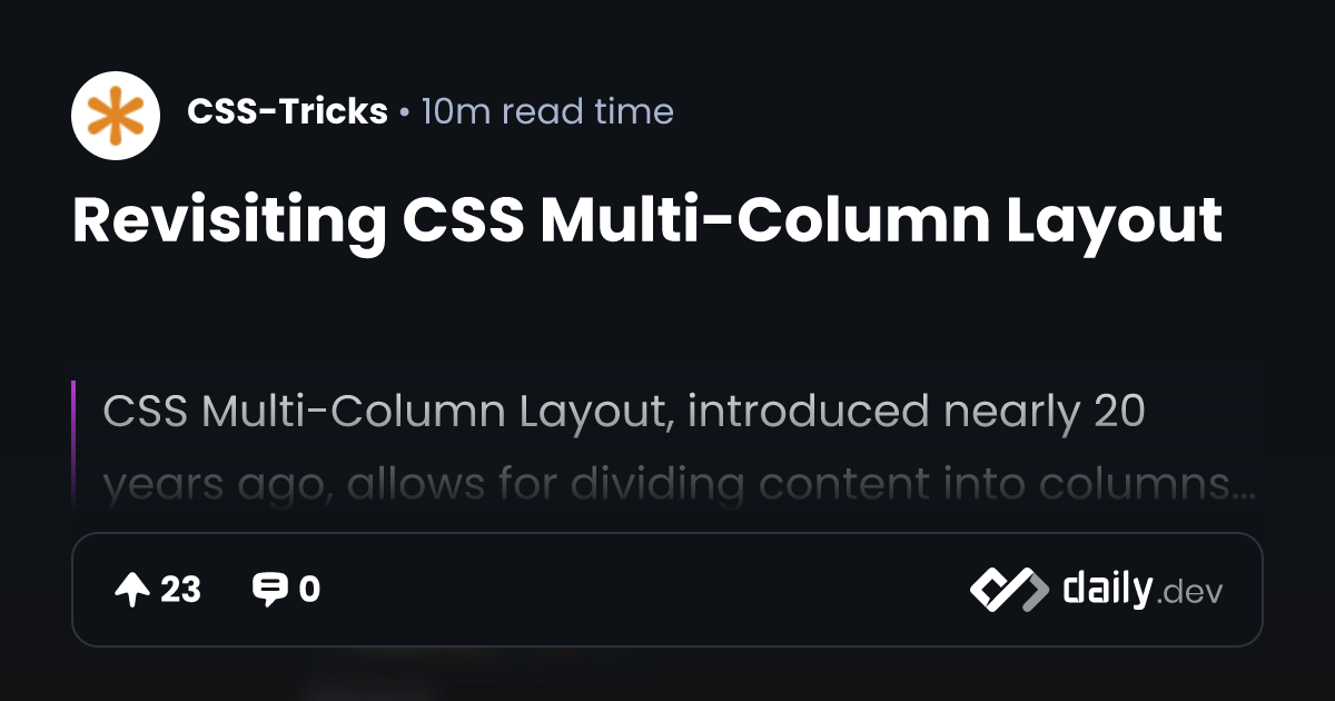 Revisiting CSS Multi-Column Layout | daily.dev