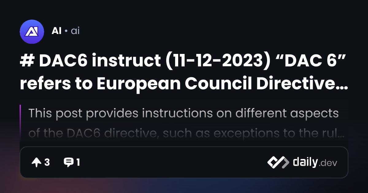 # DAC6 instruct (11-12-2023) “DAC 6” refers to European...