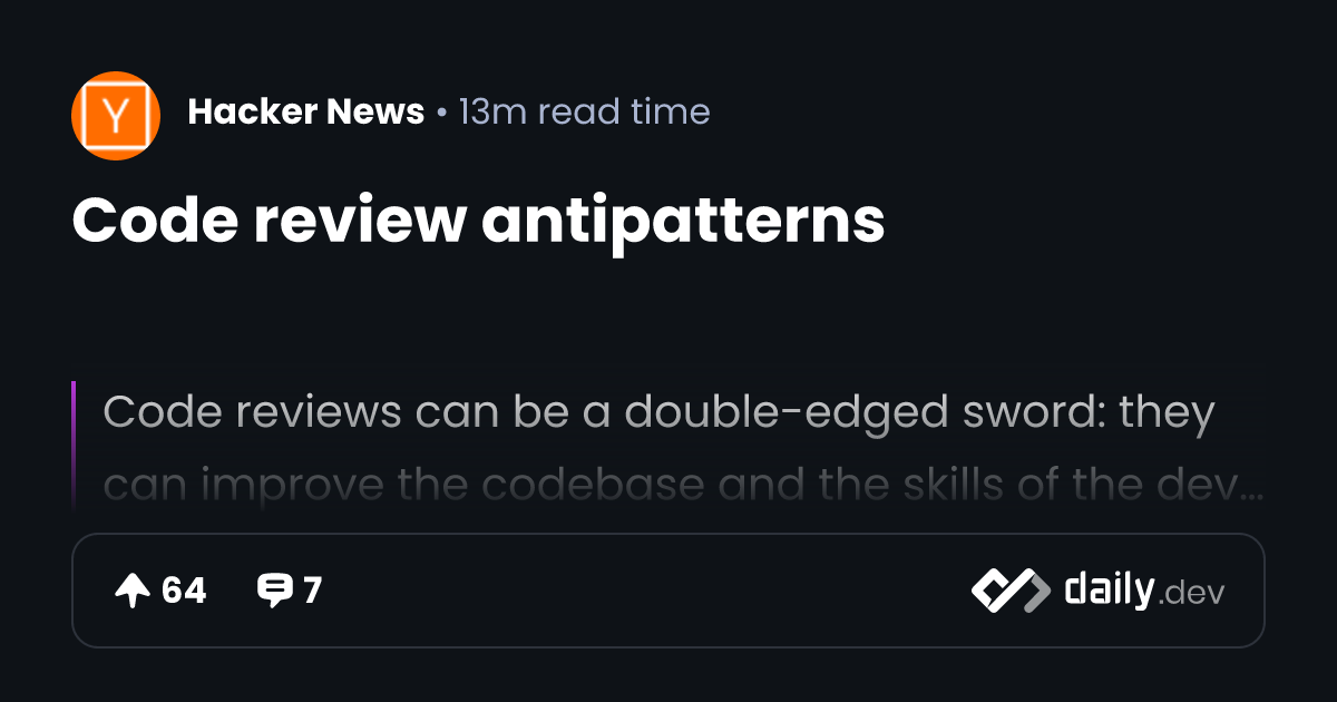 Code review antipatterns | daily.dev
