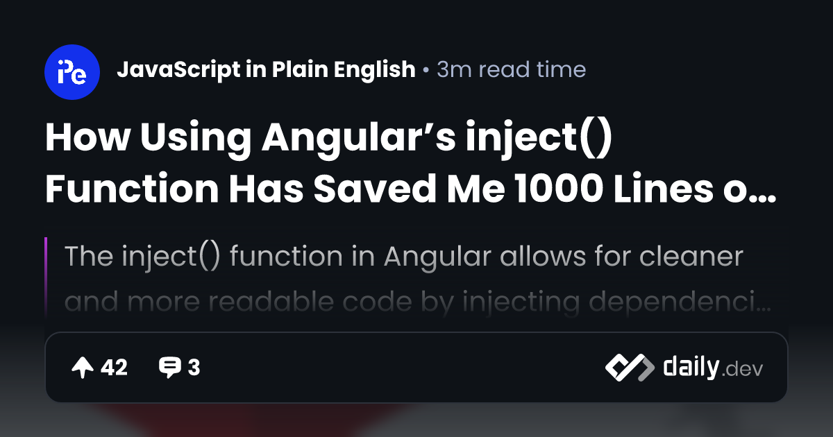How Using Angular’s inject() Function Has Saved Me 1000 Lines of Code