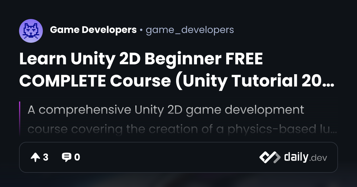 Learn Unity 2D Beginner FREE COMPLETE Course (Unity Tutorial 2025 ...
