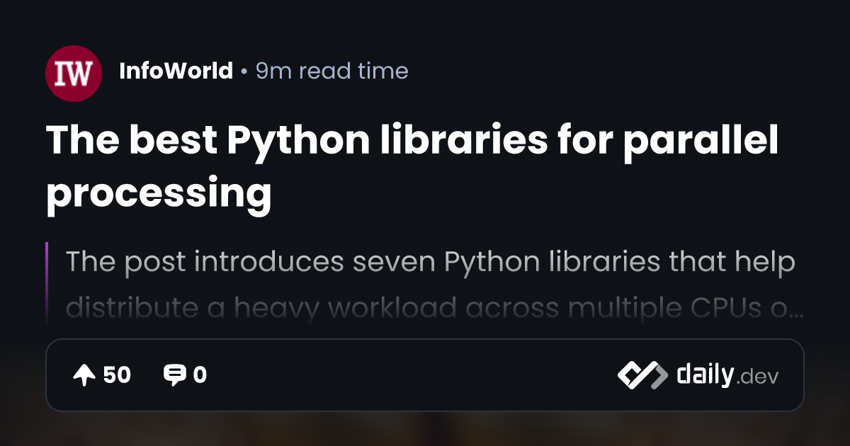 The best Python libraries for parallel processing