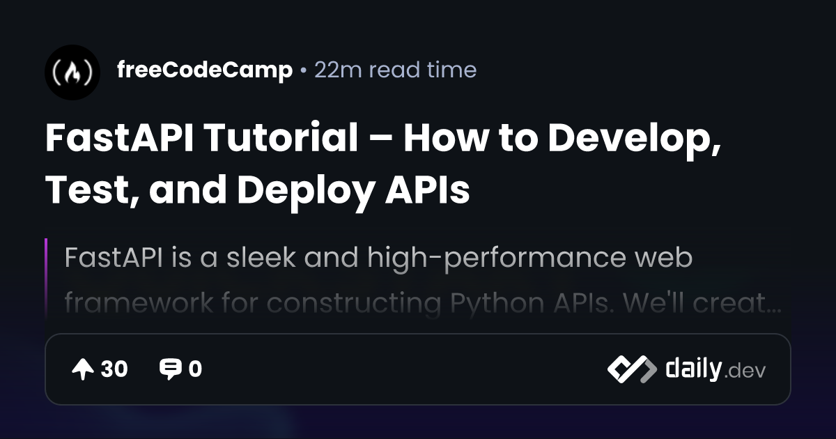 FastAPI Tutorial – How to Develop, Test, and Deploy APIs