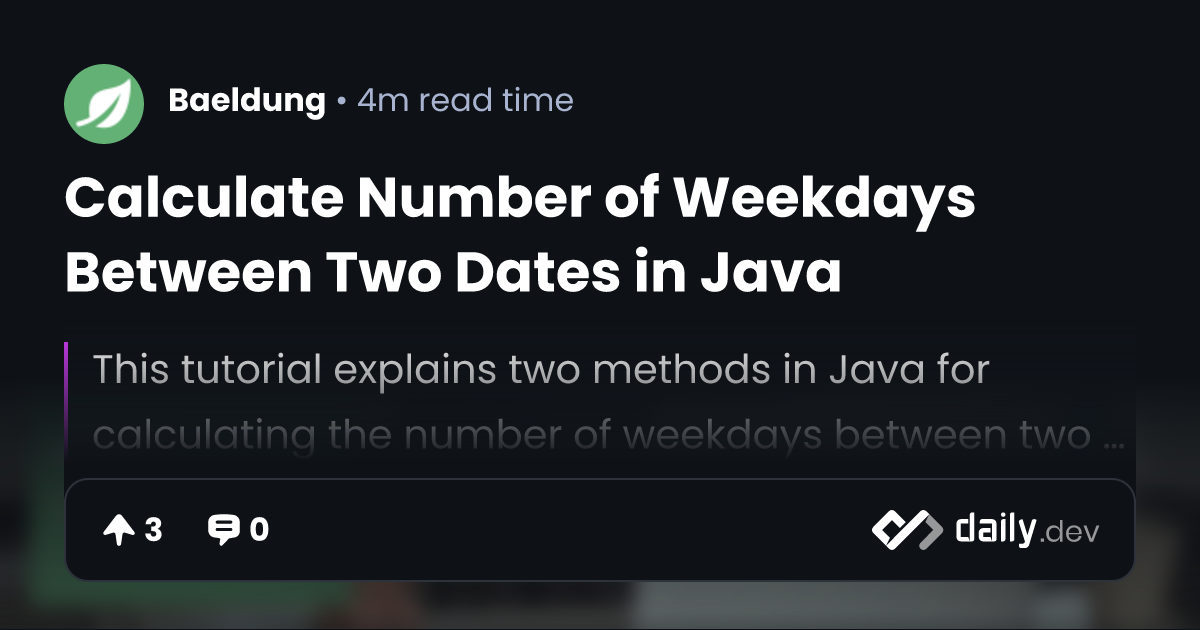 Calculate Number of Weekdays Between Two Dates in Java