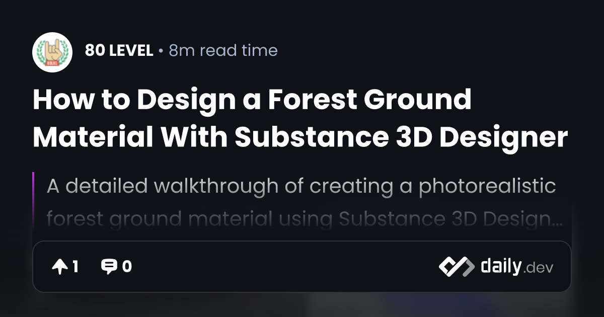 How to Design a Forest Ground Material With Substance 3D Designer ...