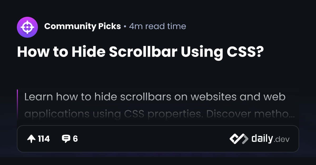 How to Hide Scrollbar Using CSS? daily.dev
