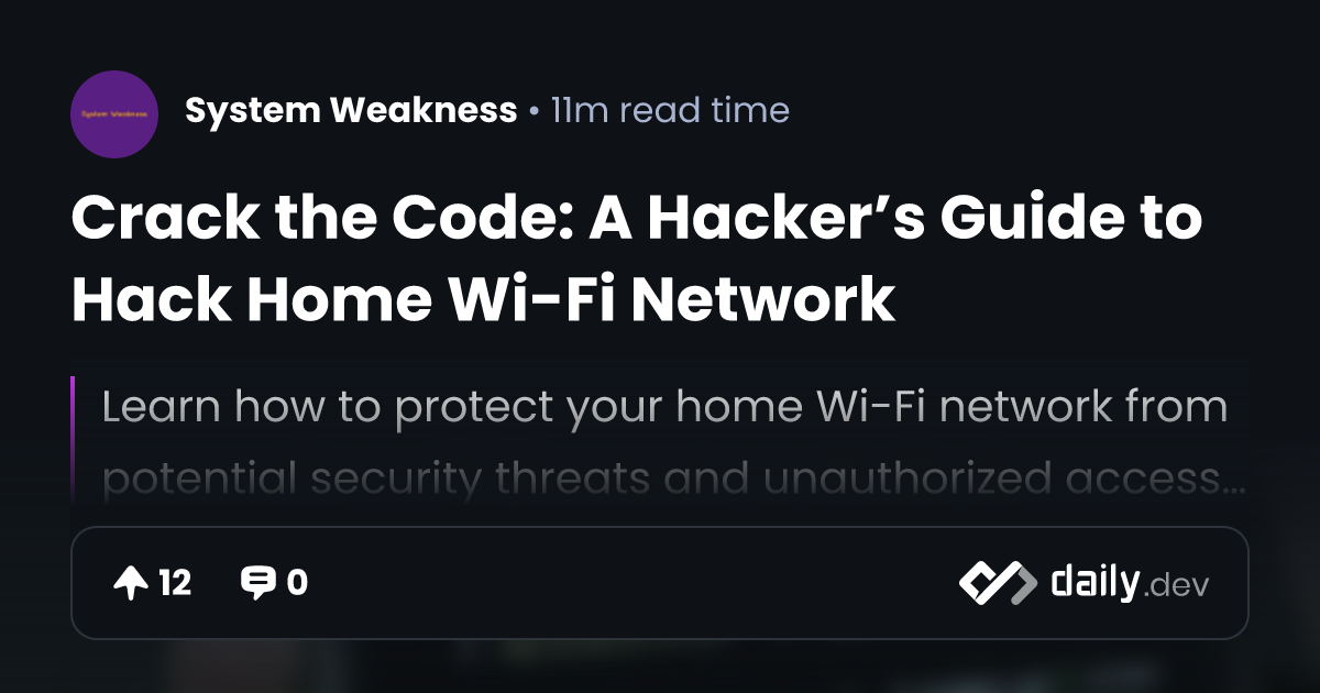 Crack the Code: A Hacker’s Guide to Hack Home Wi-Fi Network