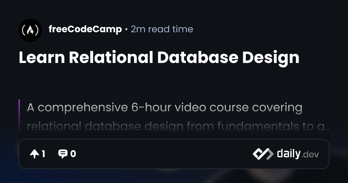Learn Relational Database Design | daily.dev