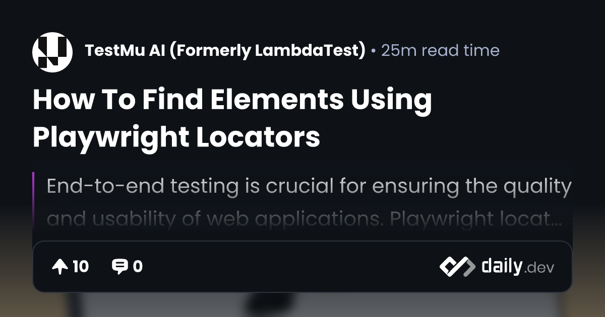 How To Find Elements Using Playwright Locators | daily.dev