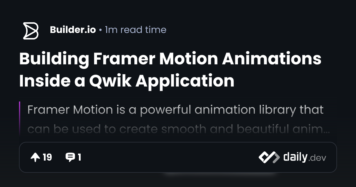 Building Framer Motion Animations Inside a Qwik Application | daily.dev