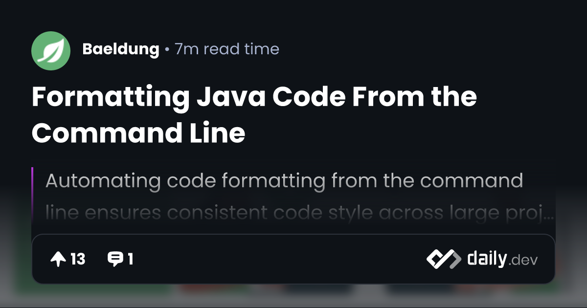 Formatting Java Code From the Command Line | daily.dev