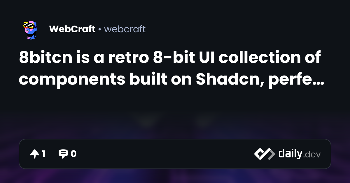 8bitcn is a retro 8-bit UI collection of components...