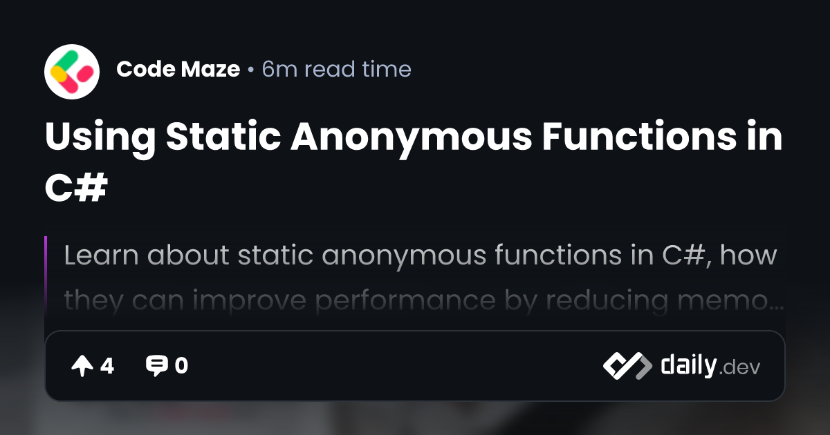 Using Static Anonymous Functions in C# | daily.dev