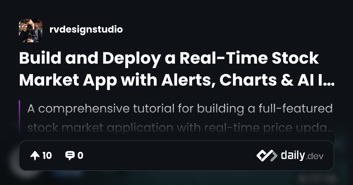 Build And Deploy A Real Time Stock Market App With Alerts Charts Ai