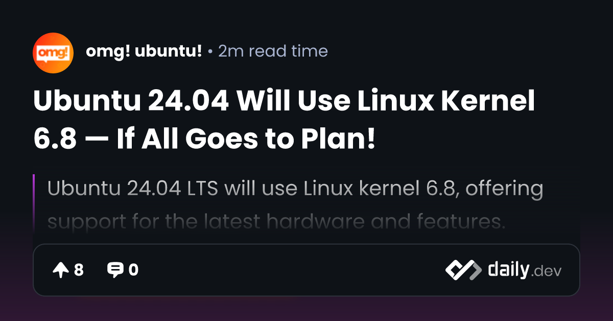 Ubuntu 24.04 Will Use Linux Kernel 6.8 — If All Goes to...