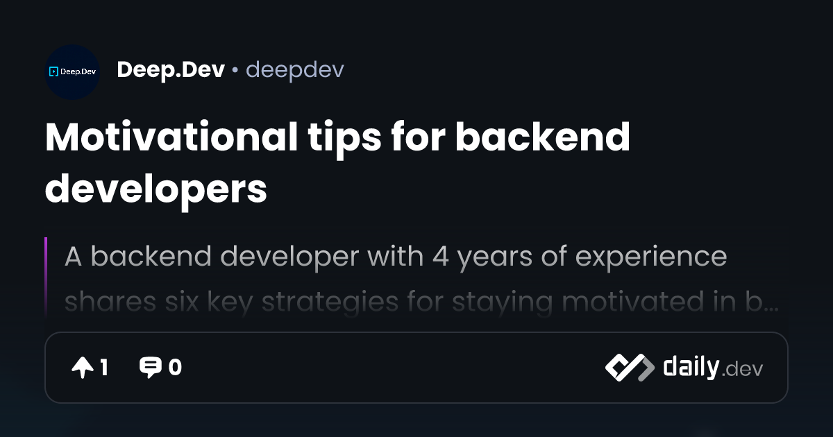 Motivational tips for backend developers | daily.dev