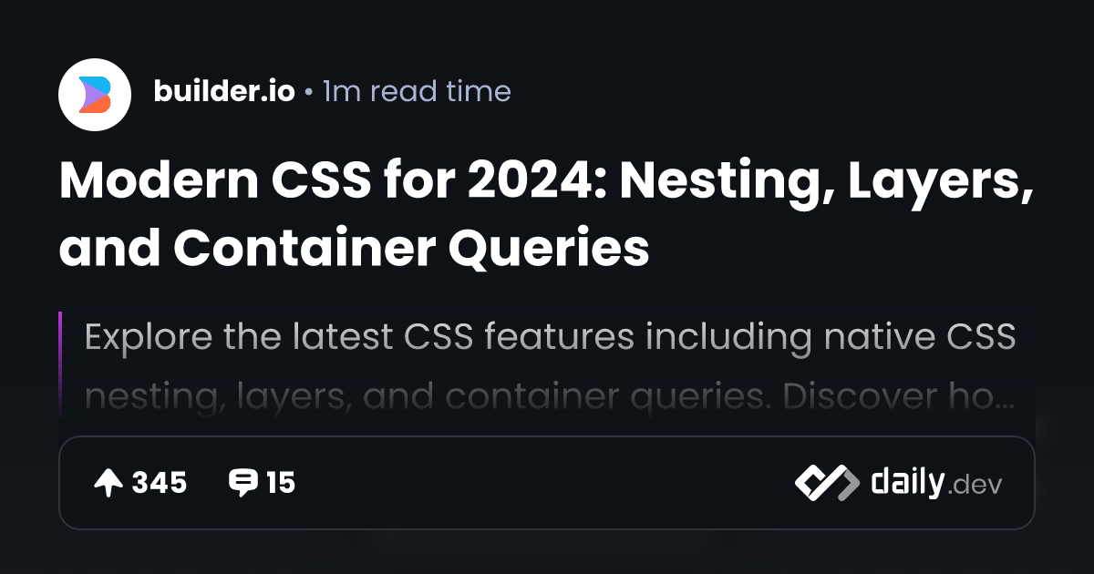 Modern CSS for 2024: Nesting, Layers, and Container Queries