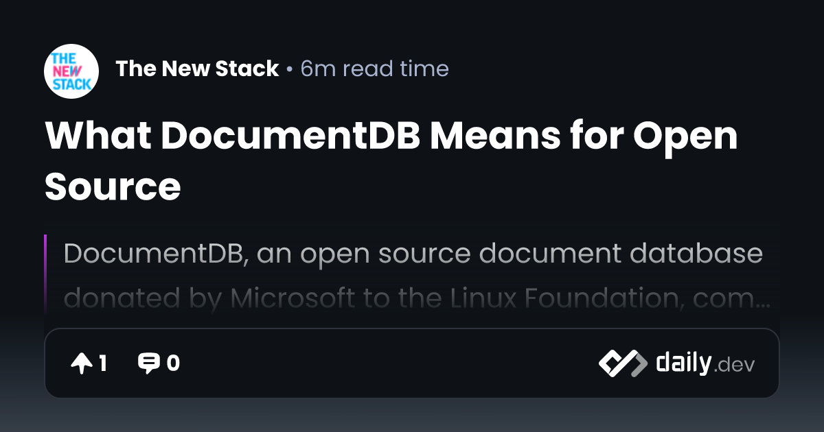 What DocumentDB Means for Open Source | daily.dev