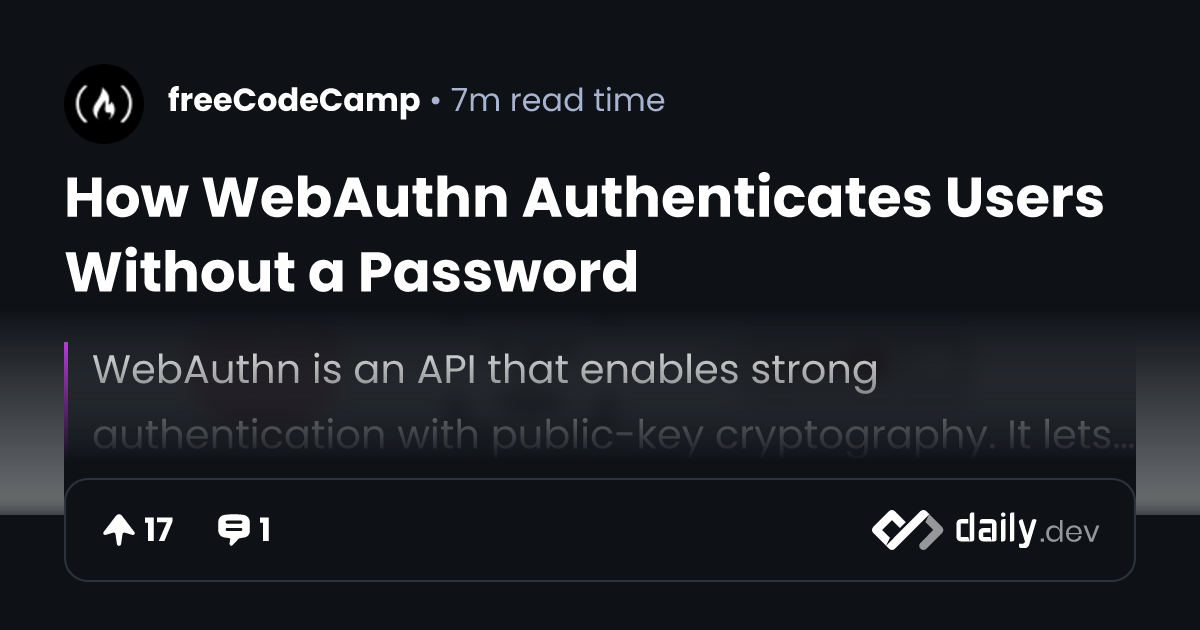 How WebAuthn Authenticates Users Without a Password