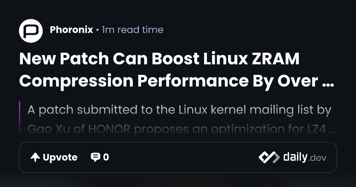 New Patch Can Boost Linux ZRAM Compression Performance...