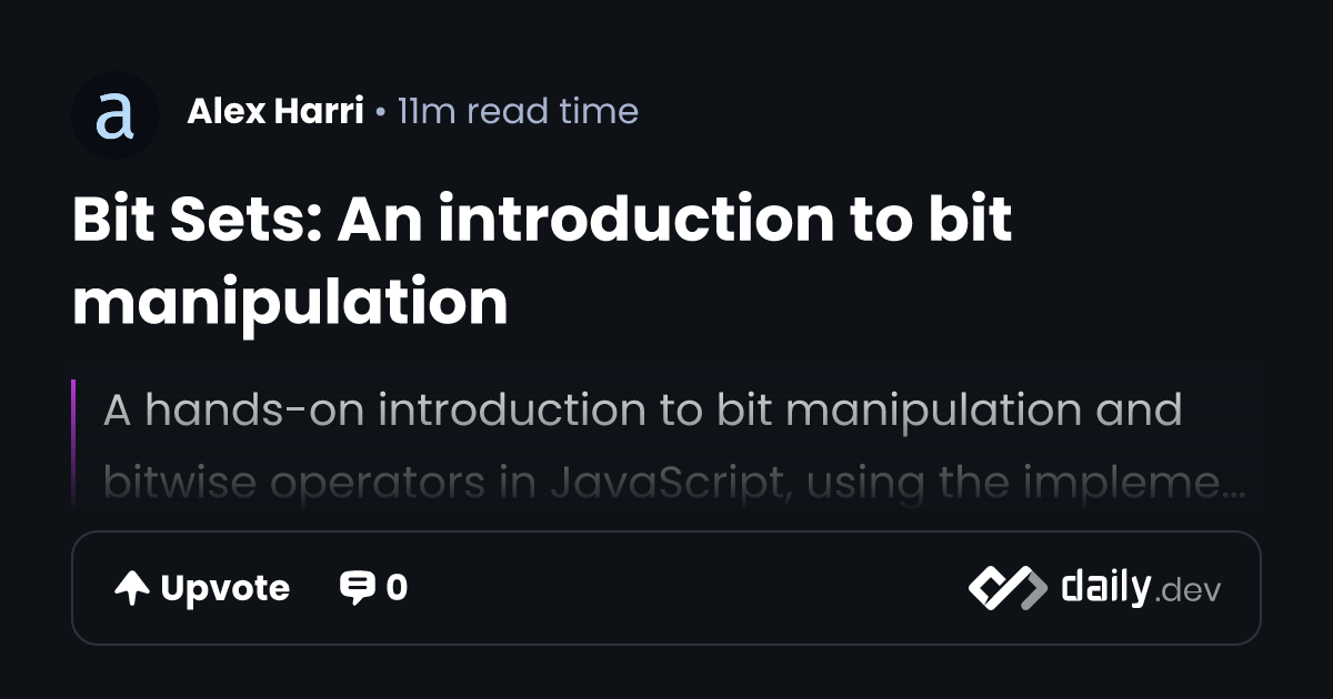 Bit Sets: An introduction to bit manipulation | daily.dev