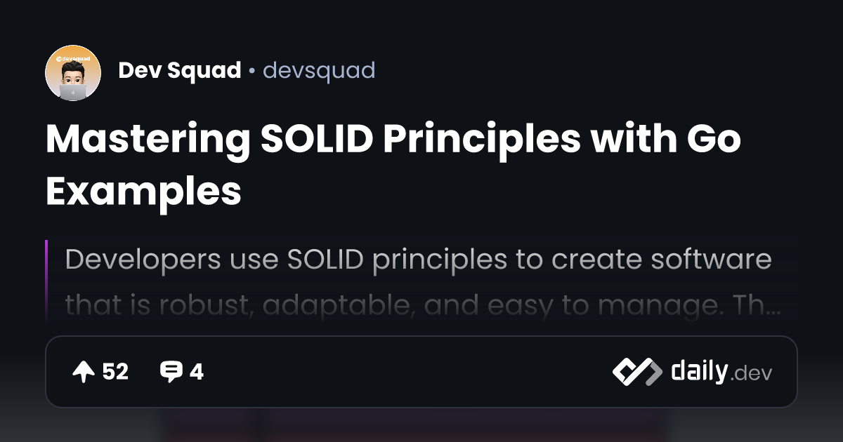 Mastering SOLID Principles with Go Examples | daily.dev