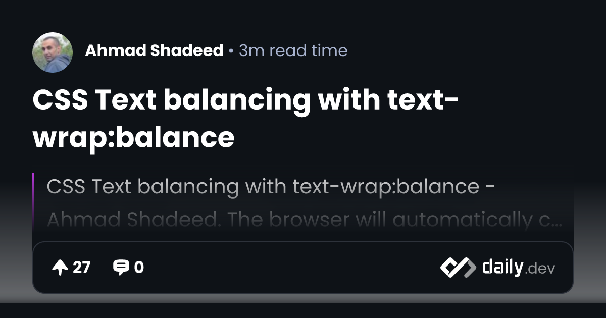 CSS Text balancing with text-wrap:balance | daily.dev