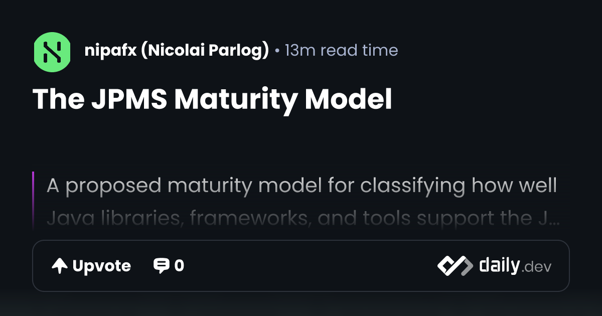 The JPMS Maturity Model | daily.dev