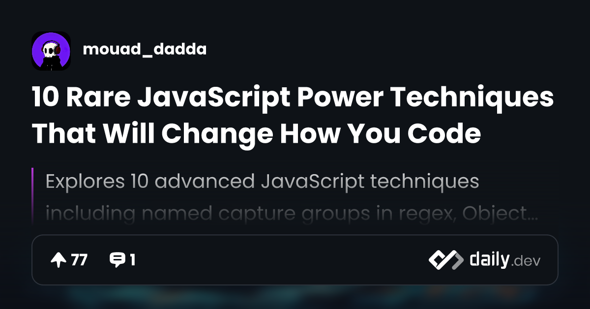 10 Rare JavaScript Power Techniques That Will Change How...