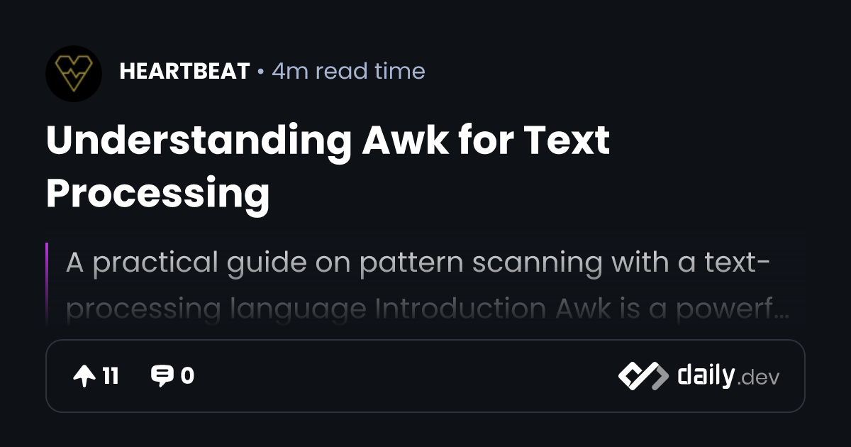 Understanding Awk for Text Processing | daily.dev