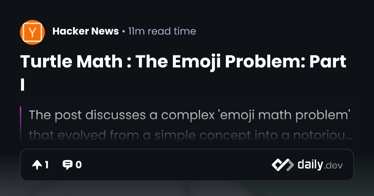 Turtle Math : The Emoji Problem: Part I | daily.dev