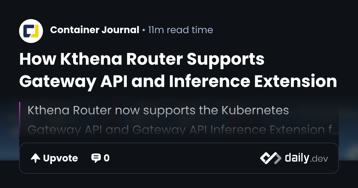 How Kthena Router Supports Gateway API and Inference...