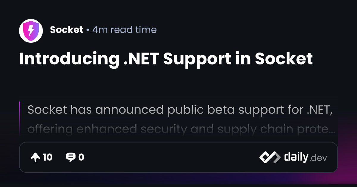 Introducing .NET Support in Socket | daily.dev