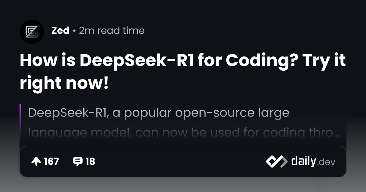 How is DeepSeek-R1 for Coding? Try it right now! | daily.dev