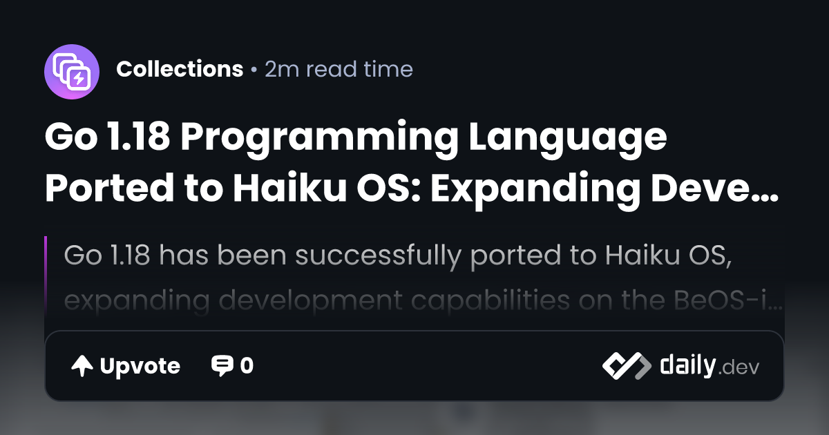 Go 1.18 Programming Language Ported to Haiku OS:...