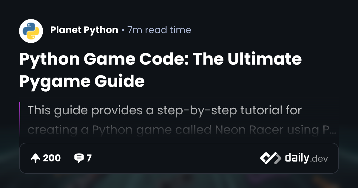 Python Game Code: The Ultimate Pygame Guide | daily.dev
