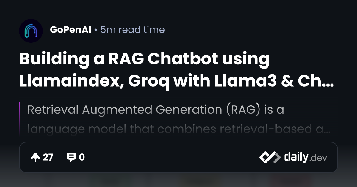 Building a RAG Chatbot using Llamaindex, Groq with...